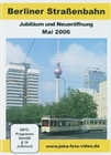 Berliner Strassenbahn - Jubilum und Neuerffnung