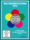 Weltjugendfestspiele 1973 - X. Weltfestspiele...