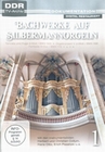 Bachwerke auf Silbermann-Orgeln Vol. 1