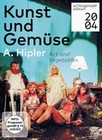 Kunst und Gemse, A. Hipler - Theater ...[2 DVDs