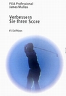 Verbessern Sie Ihren Score - 45 Golftips