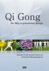 Qi Gong - Der Weg zu grenzenloser Energie