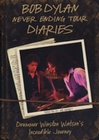 Bob Dylan - Never Ending Tour Diaries