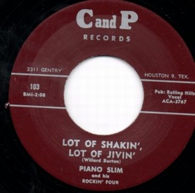 PIANO SLIM AND HIS ROCKIN' FOUR - Lot Of Shakin', Lot Of Jivin'