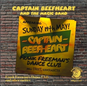 CAPTAIN BEEFHEART AND THE MAGIC BAND - FRANK FREEMAN'S DANCE CLUB AND OTHER RARITIES auf einer Hannover Wunschliste / Geschenkidee