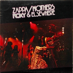 ZAPPA/MOTHERS - Roxy & Elsewhere