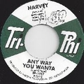 HARVEY - Anyway You Wanta