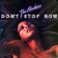 BROTHERS - Don't Stop Now
