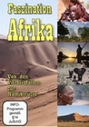 Faszination Afrika - Von den Viktoriafällen...