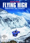 Flying High - Härtetest am Everest