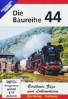 Die Baureihe 44 - Berühmte Züge und Lokomotiven