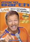 Mario Barth - Männer sind primitiv, aber...