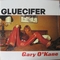  x GLUECIFER - GARY O'KANE